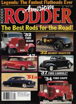 AMERICAN RODDER 1989 APR - FLAT HEAD HIST,HARRY WEBER,BOB GAVRON'S 'A' ROADSTER